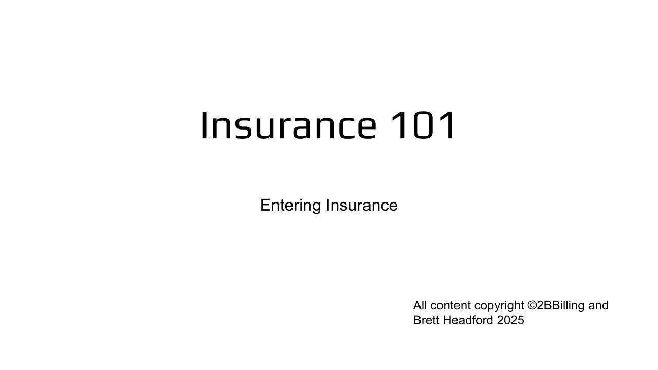 Insurance 101: Entering Insurance