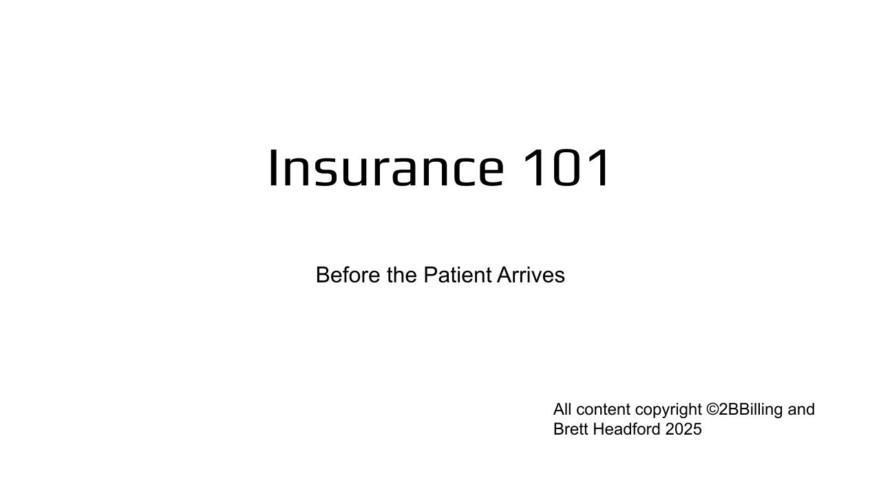 Insurance 101: Before the Patient Arrives